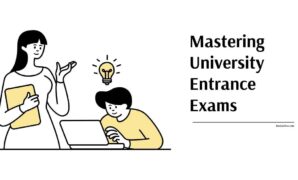 Mastering University Entrance Exams